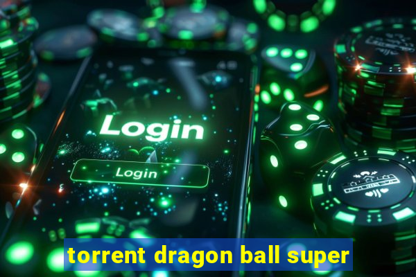 torrent dragon ball super